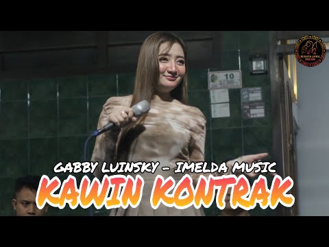 KAWIN KONTRAK - GABBY LUINSKY - IMELDA MUSIC - LIVE RINGINPITU KEDUNGWARU TULUNGAGUNG 