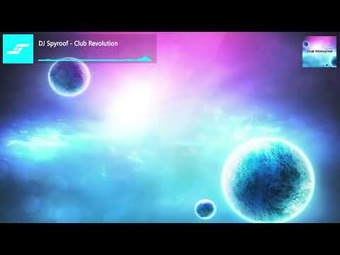 DJ Spyroof - Club Revolution