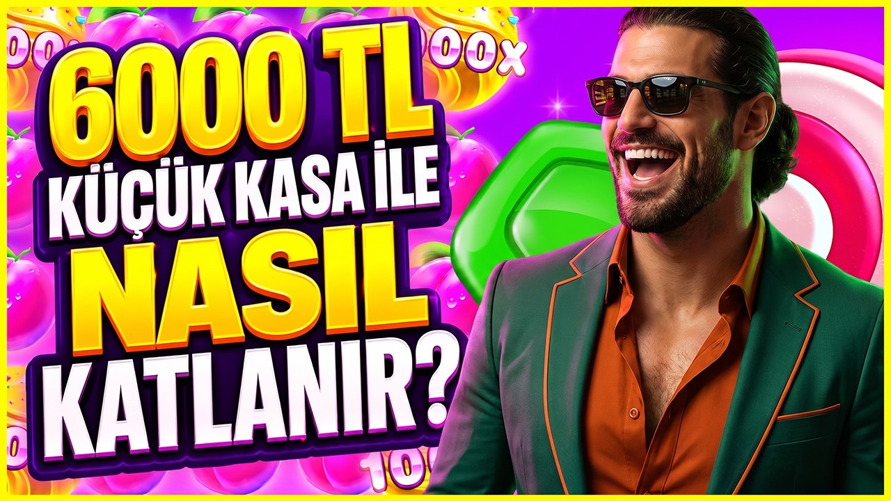 SWEET BONANZA KÜÇÜK KASA 🍭| 6000 TL KASAYLA NASIL OYNANIR ?🍭SLOT OYUNLARI