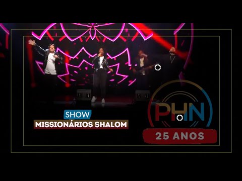 PHN 25 ANOS - Show Missionários Shalom