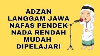 Download lagu ADZAN LANGGAM JAWA MERDU NAFAS PENDEK NADA RENDAH MUDAH DIPELAJARI DAN MUDAH DITIRU mp3
