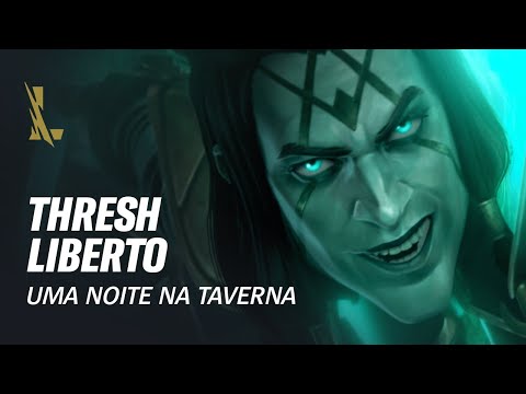 League of Legends: Wild Rift – Thresh Liberto: Uma Noite na Taverna