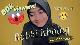 Download lagu ROBBI KHOLAQ Versi Bucin Siti Mayzuhra... mp3