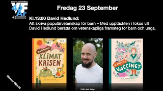 David Hedlund – Med upptäckten i fokus: populärvetenskap för barn