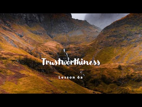 Trustworthiness: Lesson 06a