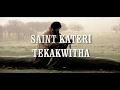 Saint Kateri Tekakwitha In Her Own Words FILM TRAILER
