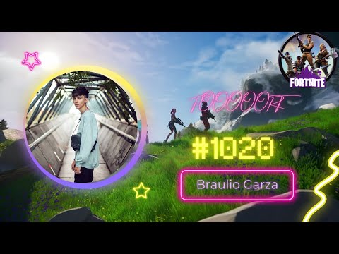 Braulio Garza | Fortnite | fooooort | #1020