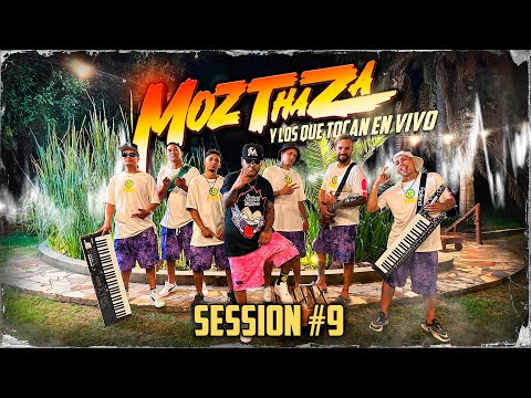 Mozthaza - Session EN VIVO #9 | Video Clip #badboy #bienloco