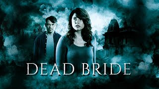 Dead Bride | Official Trailer | Horror Brains