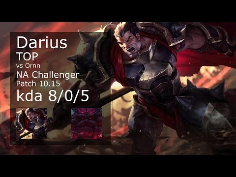 Darius Top vs Ornn - NA Challenger 8/0/5 Patch 10.15 Gameplay