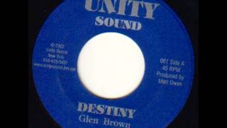 ReGGae Music 191 - Glen Brown - Destiny [Unity Sound]