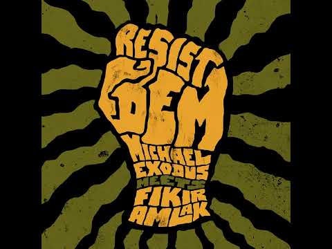 Michael Exodus    Dub Dem feat  Fikir Amlak