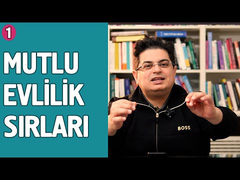 Bazı Evlilikler Neden Mutsuz? | Mutlu Evlilik Sırları (1)