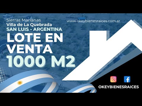 🏞️ LOTE EN VENTA | 1000m² | ✅Escritura | Sierras Marianas - Villa de La Quebrada - San Luis