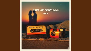 Download lagu Bara Api Senyummu mp3