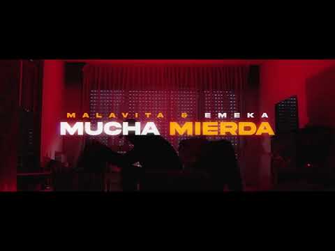 MALAVITA & EMEKA - MUCHA MIERDA (VIDEOCLIP OFICIAL)