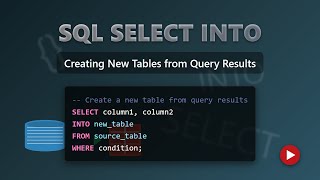SQL SELECT INTO Explained for Beginners: Create Tables from Queries! 