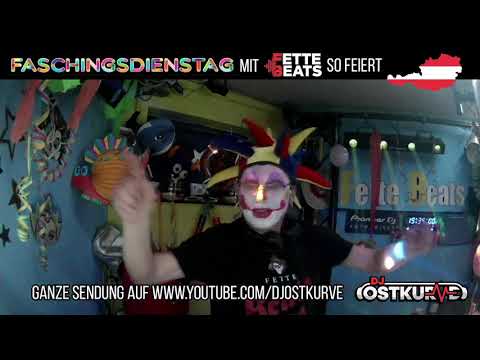 Faschings Dienstag mit Fette Beats 24 - DJ Ostkurve Live So feiert Österreich