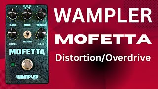 Video thumbnail for Wampler Mofetta Distortion/Overdrive Pedal-More MOSFET! by Shawn Tubbs