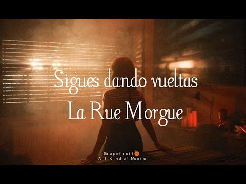 Sigues dando vueltas - La Rue Morgue [letra - lyrics] HQ 🍊