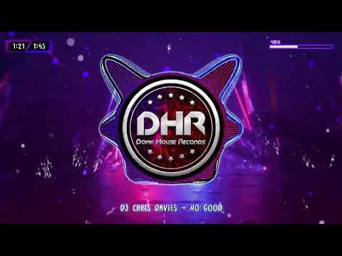 Dj Chris Davies - No Good - DHR