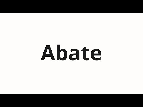 How to pronounce Abate