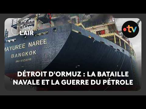 Détroit d'Ormuz : la bataille navale et la guerre du pétrole