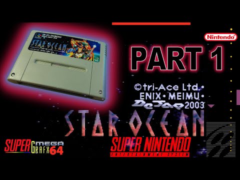 SUPER FAMICOM / SNES - STAR OCEAN - PART 1