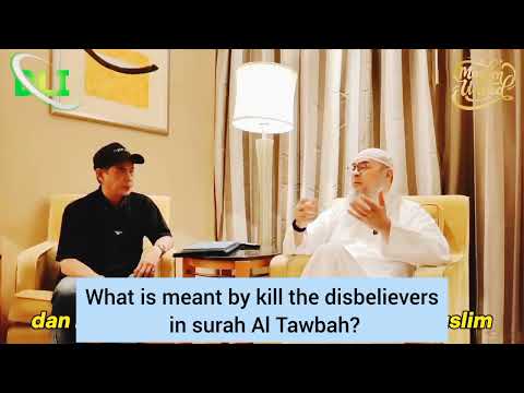What is meant by "Kill the disbelievers", in Surah Tawbah? - assim al hakeem