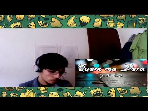 Tji X Druh   Quem me Dera REACTION