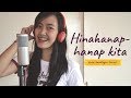 Hinahanap Hanap Kita (COVER)