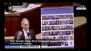 Trey Gowdy Gives the Most Emotional Speech of His Life! 2017