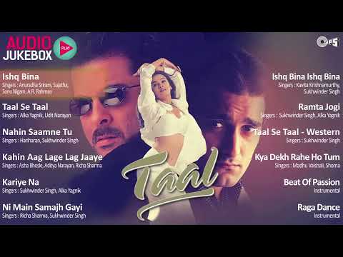 Taal Full Movie Songs Playlist | Taal Movie - Jukebox | Anil Kapoor, Aishwariya, Akshaye, AR Rahman