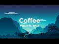Coffee Miguel Ft Wale Lyrics