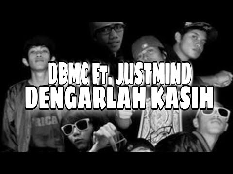 DBMC Ft. JUSTMIND - DENGARLAH KASIH