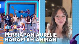 Aurelie Udah Siapin Apa Aja Ya Untuk Baby Mereka?? | DAHSYAT 2026