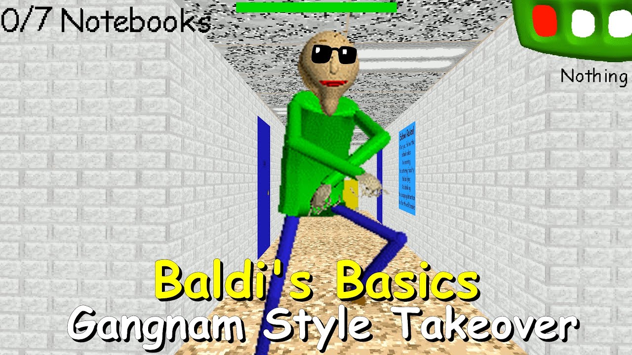 Baldi's Basics Gangnam Style Takeover  - Baldi's Basics Mod