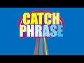 Catchphrase Opening