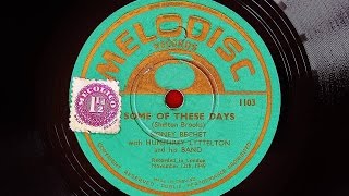 Sidney Bechet with Humphrey Lyttelton and His Band - Some Of These Days