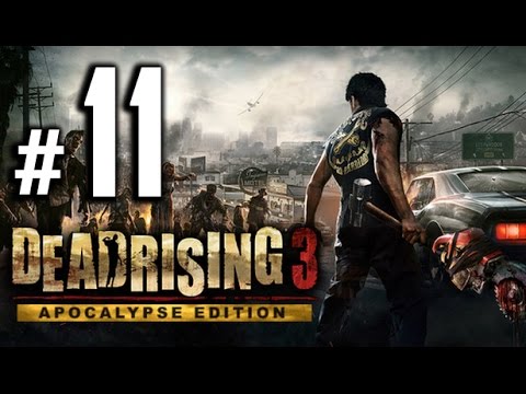 Dead Rising 3: Apocalypse Edition Walkthrough Gameplay - Love Thy Neighbor - Part 11 [PC 1080p HD]