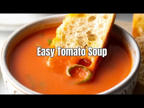 Easy Homemade Tomato Soup Recipe | Creamy, Delicious, and Ready in Minutes!