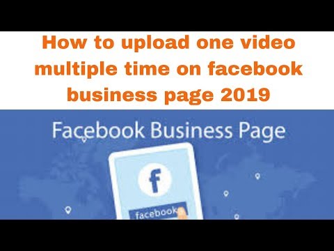 How to upload one video multiple time on facebook business page 2019