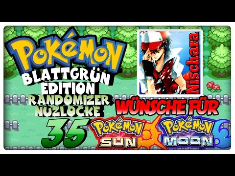 POKÉMON LEAFGREEN Part 35: Our Wishes for Pokémon Sun & Moon
