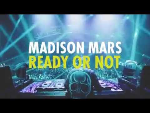 MADISON MARS - READY OR NOT FT. DON DIABLO