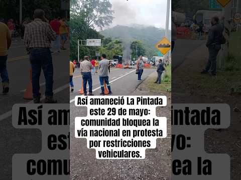 🚧Vía a La Pintada amanece con bloqueos