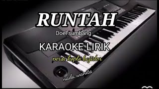 Download lagu RUNTAH-KARAOKE LIRIK PERSI KOPLO BAJIDOR NADA WANITA//REYVANS MUSIC mp3