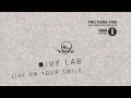 Ivy Lab - Live On Your Smile [Friction's Fire ...