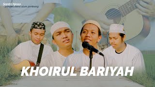 Download lagu KHOIROL BARIYAH - Cover Santri njoso (POP) mp3 Download lagu KHOIROL BARIYAH - Cover Santri njoso (POP) mp3