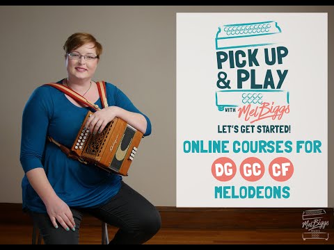 How Does This Course Work? | Pick Up & Play with Mel Biggs Melodeon Teacher