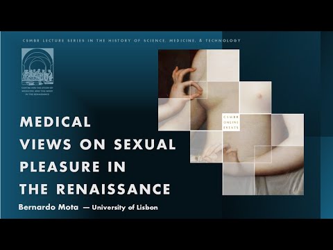 MEDICAL VIEWS ON SEXUAL PLEASURE IN THE RENAISSANCE - B. Mota (Lisbon)